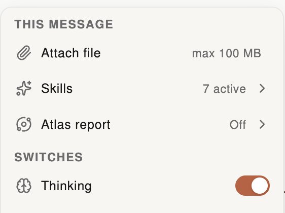 The + menu: attach file, skills, Atlas report, thinking